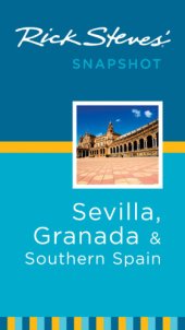 book Rick Steves' snapshot. Sevilla, Granada & Southern Spain