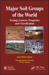 book Major Soil Groups of the World: Ecology, Genesis, Properties and Classification