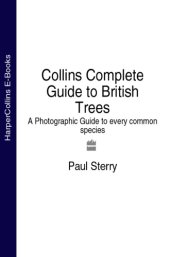 book Collins complete guide to British trees: a photographic guide to every common species