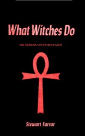 book What Witches Do: A Modern Coven Revealed