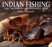 book Indian fishing: early methods on the Northwest coast