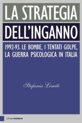 book La strategia dell'inganno. 1992-93. Le bombe, i tentati golpe, la guerra psicologica in Italia