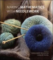 book Making Mathematics with Needlework: Ten Papers and Ten Projects