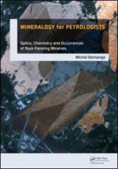 book Mineralogy for Petrologists: Optics, Chemistry and Occurrences of Rock-Forming Minerals