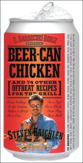 book Beer-can chicken: And 74 Other Offbeat Recipes for the Grill