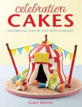 book Celebration cakes: decorating step by step with fondant