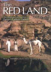 book The Red land: the illustrated archaeology of Egypt's Eastern Desert