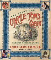 book The Annotated Uncle Tom's Cabin