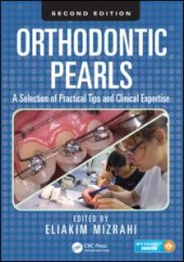 book Orthodontic Pearls: A Selection of Practical Tips and Clinical Expertise, Second Edition