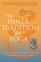 book The inner tradition of yoga: a guide to yoga philosophy for the contemporary practitioner