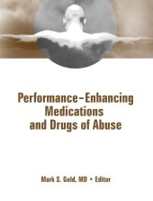 book Performance Enhancing Medications and Drugs of Abuse