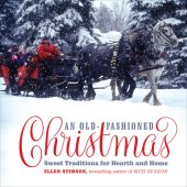 book An old-fashioned Christmas: sweet traditions for hearth and home