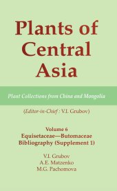 book Plants of Central Asia - Plant Collection from China and Mongolia, Vol. 6: Equisetaceae-Butomaceae Bibliography