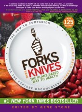 book Forks over knives: the plant-based way to health