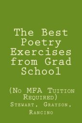 book The Best Poetry Exercises from Grad School: (No MFA Tuition Required)