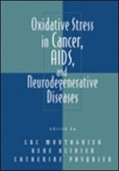 book Oxidative Stress in Cancer, AIDS, and Neurodegenerative Diseases