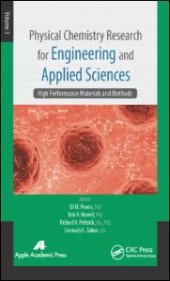 book Physical Chemistry Research for Engineering and Applied Sciences, Volume Three: High Performance Materials and Methods