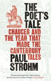 book The Poet's Tale: Chaucer and the year that made The Canterbury Tales