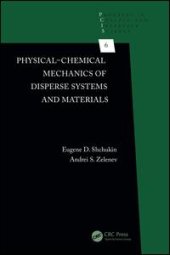 book Physical-Chemical Mechanics of Disperse Systems and Materials