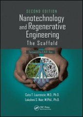 book Nanotechnology and Regenerative Engineering: The Scaffold, Second Edition