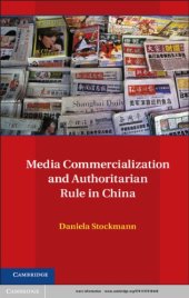 book Media commercialization and authoritarian rule in China