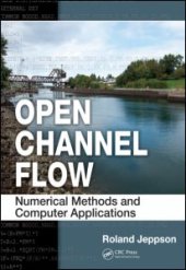 book Open Channel Flow: Numerical Methods and Computer Applications