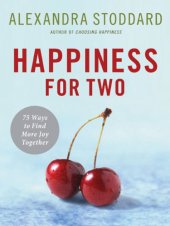 book Happiness for two: 75 secrets for finding more joy together