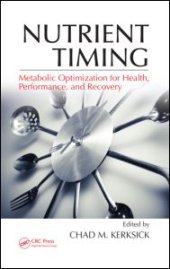 book Nutrient Timing: Metabolic Optimization for Health, Performance, and Recovery