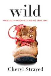 book Wild: From Lost to Found on the Pacific Crest Trail