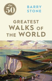 book The 50 Greatest Walks of the World