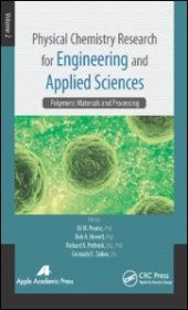 book Physical Chemistry Research for Engineering and Applied Sciences, Volume Two: Polymeric Materials and Processing