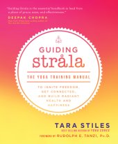 book Guiding Strala: the yoga training manual to ignite freedom, get connected, and build radiant health and happiness