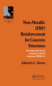 book Non-Metallic (FRP) Reinforcement for Concrete Structures: Proceedings of the Second International RILEM Symposium