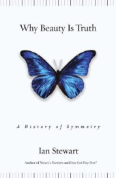 book Why beauty is truth: a history of symmetry