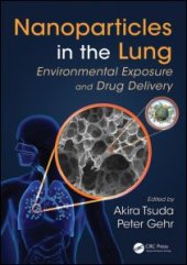 book Nanoparticles in the Lung: Environmental Exposure and Drug Delivery