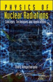 book Physics of Nuclear Radiations: Concepts, Techniques and Applications