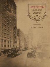 book Houston Lost and Unbuilt