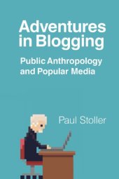 book Adventures in blogging: public anthropology and popular media