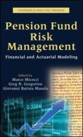 book Pension Fund Risk Management: Financial and Actuarial Modeling