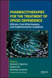 book Pharmacotherapies for the Treatment of Opioid Dependence: Efficacy, Cost-Effectiveness and Implementation Guidelines