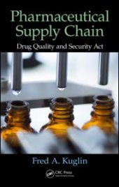 book Pharmaceutical Supply Chain: Drug Quality and Security Act