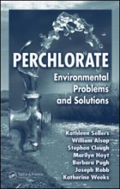 book Perchlorate: Environmental Problems and Solutions