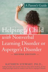 book Helping a child with nonverbal learning disorder or Asperger's disorder: a parent's guide