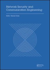 book Network Security and Communication Engineering: Proceedings of the 2014 International Conference on Network Security and Communication Engineering (NSCE 2014), Hong Kong, December 25-26, 2014