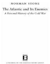 book The Atlantic and its enemies a personal history of the Cold War