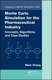 book Monte Carlo Simulation for the Pharmaceutical Industry: Concepts, Algorithms, and Case Studies