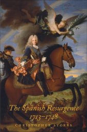 book The Spanish Resurgence, 1713-1748