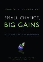 book Small change, big gains: reflections of an energy entrepreneur