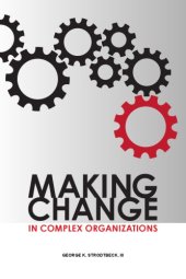 book Making change in complex organizations