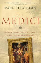 book The Medici power, money, and ambition in the Italian Renaissance